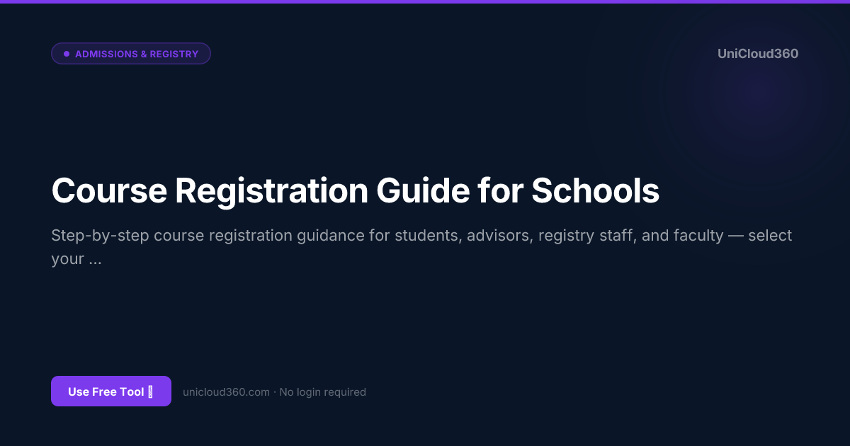 Free Course Registration Guide for Schools | UniCloud360
