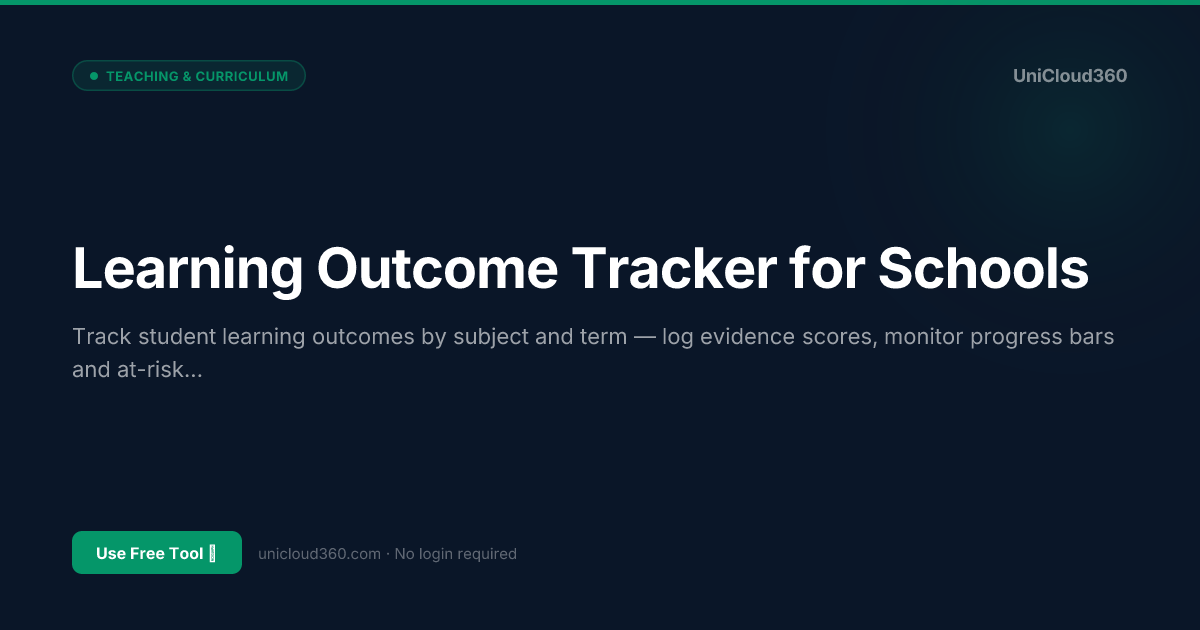 Free Learning Outcome Tracker for Schools | UniCloud360