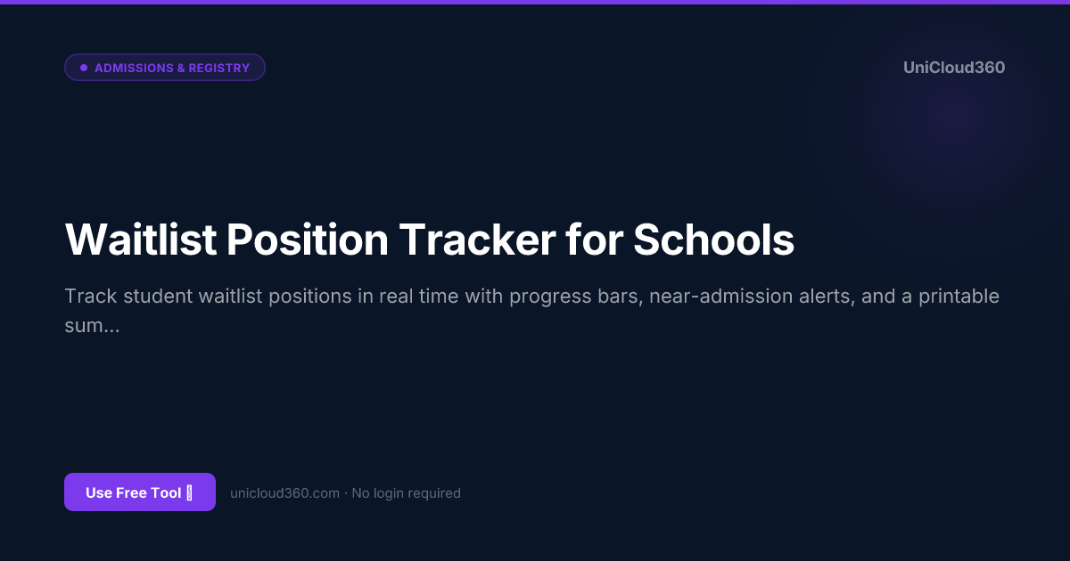 Free Waitlist Position Tracker for Schools | UniCloud360